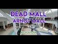 DEAD MALL - ARNOT MALL