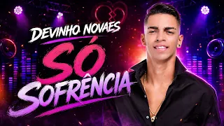 DEVINHO NOVAES - SÓ SOFRÊNCIA