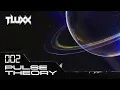 Download Lagu TLUXX pres. Pulse Theory (Episode 02) | House | EDM | Progressive | Trance