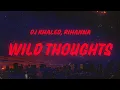 Download Lagu DJ Khaled - Wild Thoughts (Lyrics) feat. Rihanna \u0026 Bryson Tiller