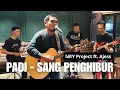 Download Lagu Sang Penghibur - Padi | NRY Project ft. Ajess | Cover