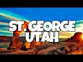 Best Things To Do in St George Utah