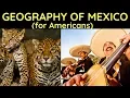 Geography of Mexico for Americans
