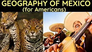 Geography of Mexico for Americans
