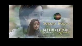 Download Sazqia Rayani - Balain Nyato jo  Harok MP3