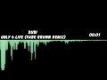RUBI - ONLY 4 LIFE (FABE BROWN REMIX) [Bass Boosted]