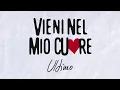 Download Lagu Ultimo - Vieni nel mio cuore (Lyrics video)