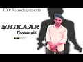 Download Lagu SHIKAAR (cover video) Thomas gill