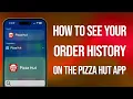 How To See Your Order History On The Pizza Hut App Easy Guide