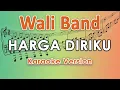 Download Lagu Wali Band - Harga Diriku (Karaoke) by regis