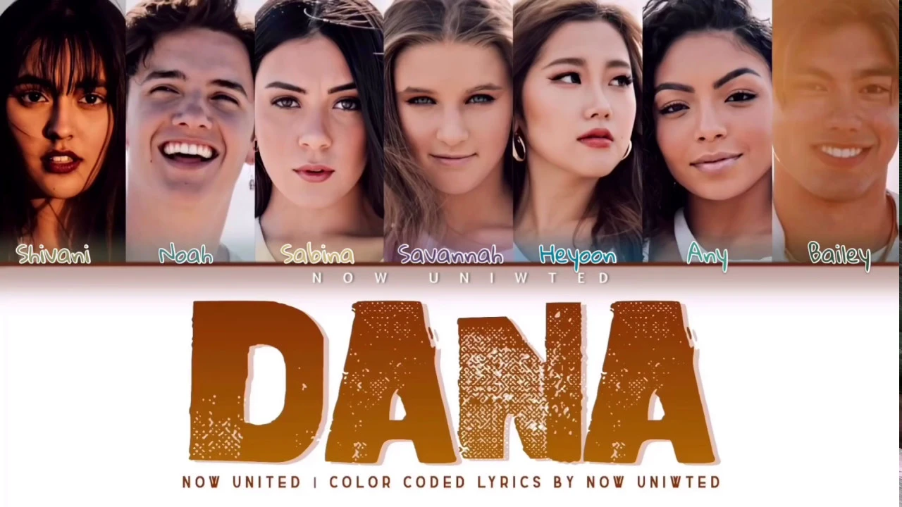 Now United - “Dana” | Color Coded Lyrics