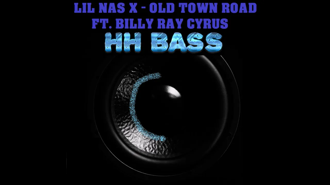 LIL NAS X - OLD TOWN ROAD FT. BILLY RAY CYRUS EXTREME BASS BOOST LIL NAS X - OLD TOWN ROAD FT. BILLY RAY CYRUS EXTREME BASS BOOST