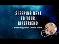 Lagu ASMR| Sleeping Next to Your Girlfriend [Breathing Sounds] [White Noise] [No Talking]