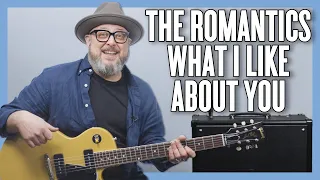 Download The Romantics What I Like About You Guitar Lesson + Tutorial MP3