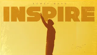 Inspire | Romey Maan | Sulfa | Jagdeep Maan | Latest New Punjabi Songs 2023