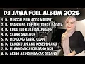 Lagu DJ JAWA TERBARU 2026 FULL BASS | DJ TAMU UNDANGAN X ROPANG X EGO WONG TUO FULL ALBUM TERBARU 2026