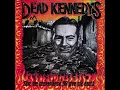 Download Lagu Dead Kennedys   - Give Me Convenience Or Give Me Death Full Album