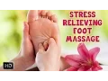 Learn How To Give A Stress Relieving Foot Massage - Thai Foot Reflexology