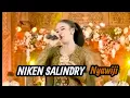Download Lagu NIKEN SALINDRI ,NYAWIJI,KEMBAR CAMPURSARI