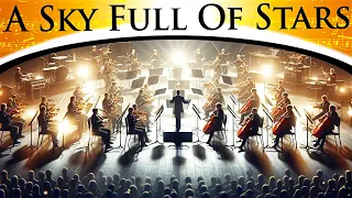 Download Coldplay - A Sky Full Of Stars | Epic Orchestra MP3