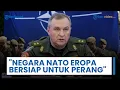 Lagu Negara-negara NATO Eropa Disebut Telah secara Terbuka Bersiap untuk Perang Melawan Rusia \u0026 Belarusia