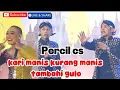 Download Lagu kari manis kurang manis tambahi gulo#percilcs