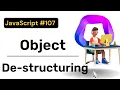 Object De-Structuring JavaScript Hindi Coding Scenes