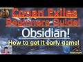 Obsidian early game Conan Exiles Beginners Guide 2022