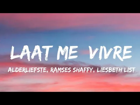 Download MP3 Alderliefste \u0026 Ramses Shaffy | Liesbeth List - Laat Me (Vivre) (Songtekst/Lyrics)