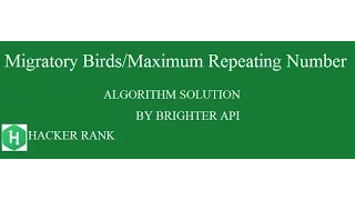 Migratory Birds - Most common number in array Hackerrank Solution