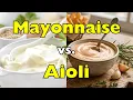 Mayonnaise vs Aioli What s the Real Difference