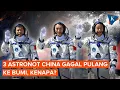 Lagu 3 Astronot China Gagal Pulang ke Bumi gara-gara Kapsul Tabrak Puing Antariksa
