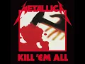 Metallica - Jump in the Fire [Original 1983 Studio Recording]