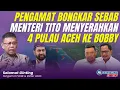 Download Lagu Pengamat Bongkar Sebab Menteri Tito Menyerahkan 4 Pulau Aceh ke Bobby | #SPEAKUP