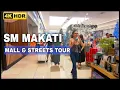 SM Makati Full Tour \u0026 Streets Walk | Ultimate Philippines Walking Experience in 4K HDR