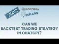 Can We Backtest Trading Strategy in ChatGPT - Quantpedia Explains Trading Strategies