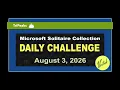 Microsoft Solitaire Collection Daily Challenge August 3 2026 TriPeaks Card Challenge