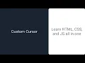 Custom cursor HTML CSS and JS
