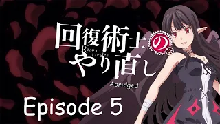 redo of healer abridged episode 5