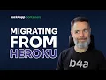 Migrating from Heroku