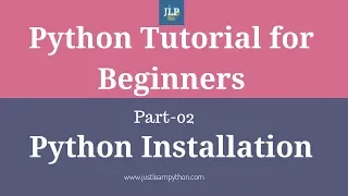 Python Tutorial for Beginners-Part-02 - Python Installation