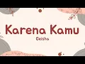 Download Lagu Teruslah Melangkah Melupakan Dirinya (Lirik Lagu)| Geisha - Karena Kamu (Viral Tiktok)