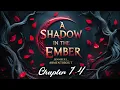 Download Lagu A Shadow in the Ember (Flesh and Fire #1) | Full Audiobook Fantasy Romance. Chapter 1-4