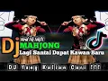 Download Lagu DJ MAHJONG X LAGI SANTAI KAWAN || DJ LAGI SANTAI KAWAN DAPAT KAWAN BARU MAIN MAHJONG VIRAL TIK TOK
