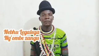 NEBHU LEGALEGA UJUMBE WA NG OMBE ZANGU MADULU STUDIO 