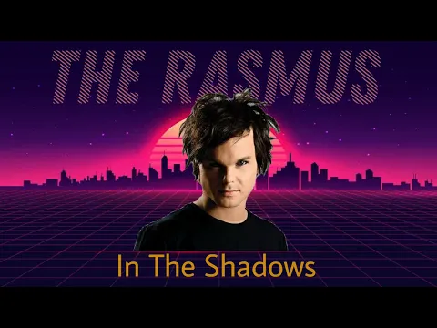 Download MP3 The Rasmus - In The Shadows (Koala Kraft Remix)