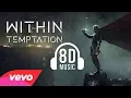 Download Lagu 01 Within Temptation - The Reckoning  (8D AUDIO) 🎧