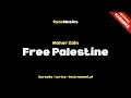 Download Lagu Maher Zain - Free Palestine 🇵🇸 | Karaoke - Lyrics - Instrumental