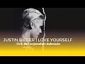 JUSTIN BIEBER | LOVE YOURSELF (lirik dan terjemahan Indonesia) #justinbieber