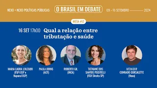 MESA 12: Qual a relação entre tributação e saúde